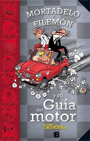 MORTADELO Y FILEMÓN Y SU GUÍA DEL MOTOR | 9788466657365 | IBÁÑEZ, FRANCISCO | Llibreria Drac - Llibreria d'Olot | Comprar llibres en català i castellà online