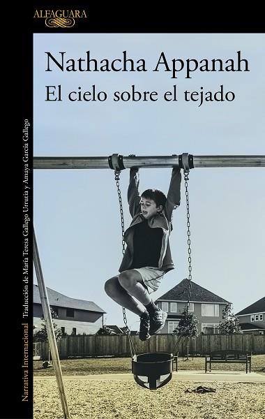 CIELO SOBRE EL TEJADO, EL | 9788420460369 | APPANAH, NATHACHA | Llibreria Drac - Llibreria d'Olot | Comprar llibres en català i castellà online