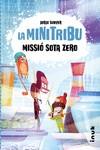 MISSIÓ SOTA ZERO (LA MINI TRIBU 3) | 9788419968197 | SUNYER, JORDI | Llibreria Drac - Llibreria d'Olot | Comprar llibres en català i castellà online