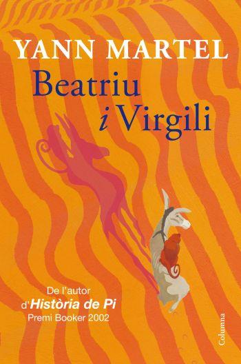 BEATRIU I VIRGILI | 9788466413404 | MARTEL, YANN | Llibreria Drac - Llibreria d'Olot | Comprar llibres en català i castellà online