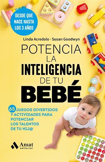 POTENCIA LA INTELIGENCIA DE TU BEBÉ | 9788419870858 | ACREDOLO, LINDA; GOODWYN, SUSAN | Llibreria Drac - Llibreria d'Olot | Comprar llibres en català i castellà online