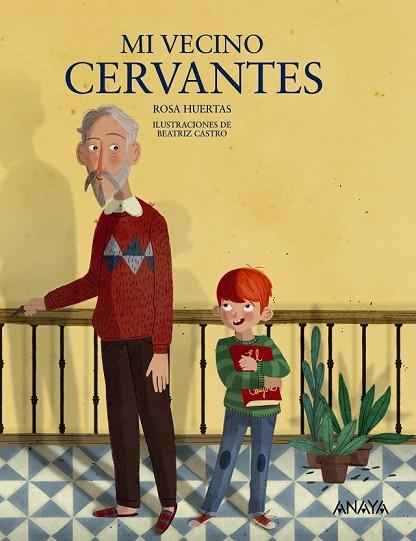 MI VECINO CERVANTES | 9788469808900 | HUERTAS, ROSA | Llibreria Drac - Llibreria d'Olot | Comprar llibres en català i castellà online