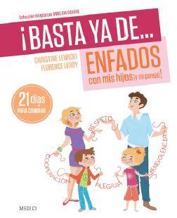 BASTA YA DE ENFADOS CON MIS HIJOS (Y MI PAREJA)! | 9788497991483 | LEWICKI, CHRISTINE ; LEROY, FLORENCE | Llibreria Drac - Llibreria d'Olot | Comprar llibres en català i castellà online