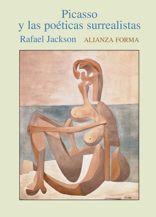 PICASSO Y LAS POETICAS SURREALISTAS | 9788420641614 | JACKSON, RAFAEL | Llibreria Drac - Librería de Olot | Comprar libros en catalán y castellano online