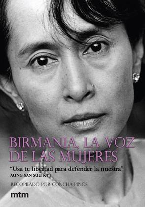 BIRMANIA, LA VOZ DE LAS MUJERES | 9788496697607 | PINOS, CONCHA | Llibreria Drac - Librería de Olot | Comprar libros en catalán y castellano online