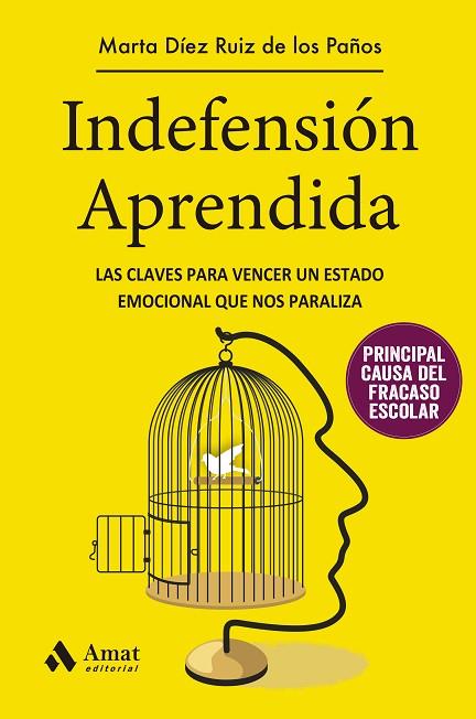 INDEFENSIÓN APRENDIDA | 9788497357630 | DÍEZ RUIZ DE LOS PAÑOS, MARTA | Llibreria Drac - Llibreria d'Olot | Comprar llibres en català i castellà online