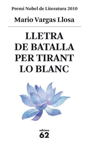 LLETRA DE BATALLA PER TIRANT LO BLANC | 9788429767469 | VARGAS LLOSA, MARIO | Llibreria Drac - Llibreria d'Olot | Comprar llibres en català i castellà online