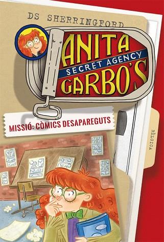 MISSIÓ: CÒMICS DESAPAREGUTS (ANITA GARBO'S 2) | 9788424661779 | SHERRINGFORD, D.S. | Llibreria Drac - Llibreria d'Olot | Comprar llibres en català i castellà online