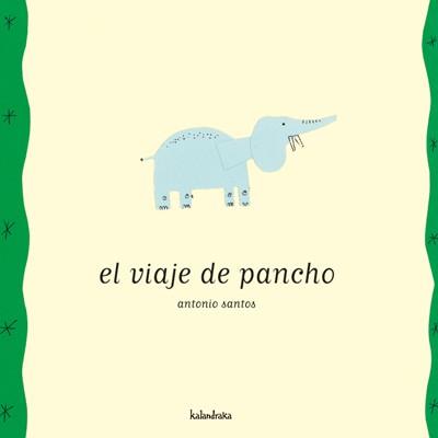 VIAJE DE PANCHO, EL | 9788496388086 | SANTOS, ANTONIO | Llibreria Drac - Librería de Olot | Comprar libros en catalán y castellano online