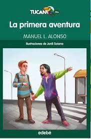 PRIMERA AVENTURA, LA | 9788468324708 | ALONSO, MANUEL | Llibreria Drac - Llibreria d'Olot | Comprar llibres en català i castellà online