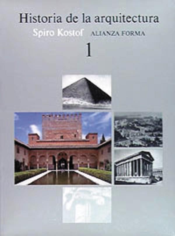 HISTORIA DE LA ARQUITECTURA (T1)           (DIP) | 9788420670768 | KOSTOF, SPIRO | Llibreria Drac - Llibreria d'Olot | Comprar llibres en català i castellà online