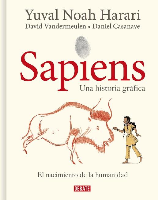 SAPIENS. UNA HISTORIA GRÁFICA | 9788418006814 | HARARI, YUVAL NOAH; VANDERMEULEN, DAVID; CASANAVE, DANIEL | Llibreria Drac - Llibreria d'Olot | Comprar llibres en català i castellà online