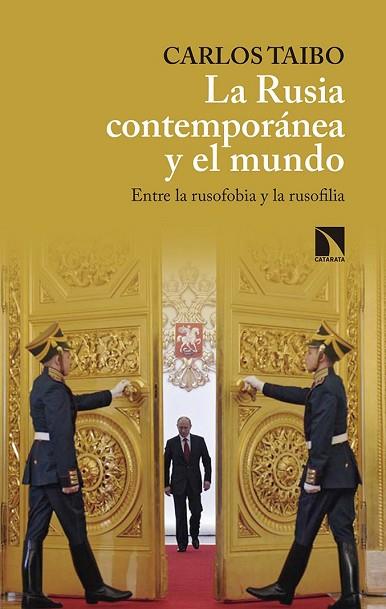 RUSIA CONTEMPORÁNEA Y EL MUNDO, LA | 9788490973547 | TAIBO, CARLOS | Llibreria Drac - Llibreria d'Olot | Comprar llibres en català i castellà online