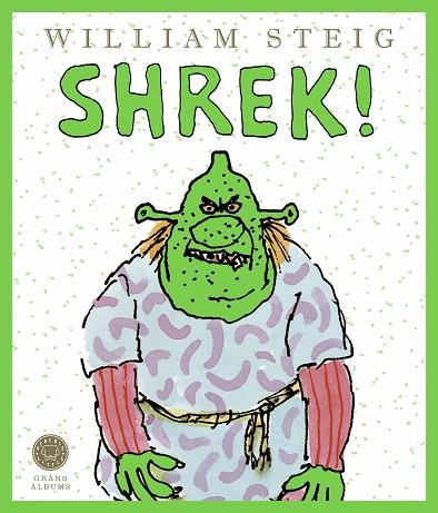 SHREK! | 9788419172341 | STEIG, WILLIAM | Llibreria Drac - Llibreria d'Olot | Comprar llibres en català i castellà online