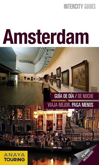 AMSTERDAM 2013 (INTERCITY GUIDES) | 9788499355214 | GOMEZ, IÑAKI/GARCIA, MARIA | Llibreria Drac - Llibreria d'Olot | Comprar llibres en català i castellà online