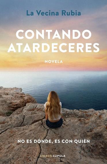 CONTANDO ATARDECERES | 9788448031121 | LA VECINA RUBIA | Llibreria Drac - Librería de Olot | Comprar libros en catalán y castellano online