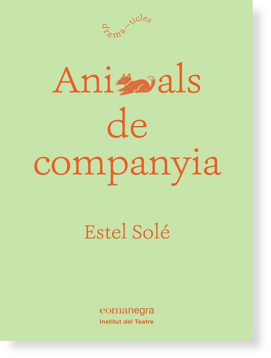 ANIMALS DE COMPANYIA | 9788416605132 | SOLÉ, ESTEL | Llibreria Drac - Llibreria d'Olot | Comprar llibres en català i castellà online