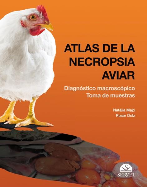 ATLAS DE LA NECROPSIA AVIAR | 9788492569366 | MATJO, NATALIA; DOLZ, ROSER | Llibreria Drac - Llibreria d'Olot | Comprar llibres en català i castellà online