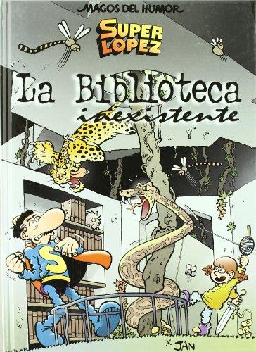 SUPER LOPEZ LA BIBLIOTECA INEXISTENTE | 9788466640756 | JAN | Llibreria Drac - Librería de Olot | Comprar libros en catalán y castellano online