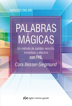 PALABRAS MÁGICAS | 9788493917272 | BESSER-SIEGMUND, CORA | Llibreria Drac - Llibreria d'Olot | Comprar llibres en català i castellà online