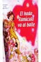 HADA RANUNCULO VA AL BAILE, EL | 9788484412090 | BARKER, CICELY MARY | Llibreria Drac - Librería de Olot | Comprar libros en catalán y castellano online