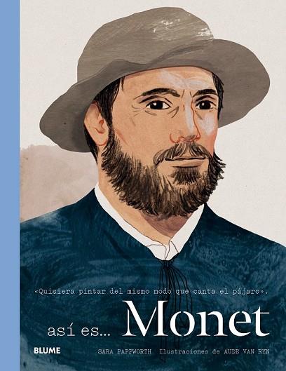 ASÍ ES... MONET | 9788498018462 | PAPPWORTH, SARA; VAN RYN, AUDE | Llibreria Drac - Librería de Olot | Comprar libros en catalán y castellano online