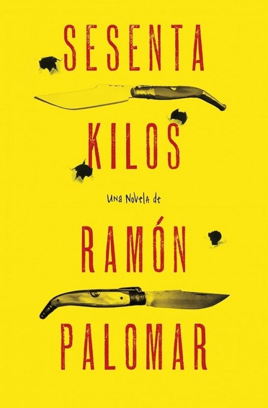 SESENTA KILOS | 9788425349331 | PALOMAR, RAMON | Llibreria Drac - Llibreria d'Olot | Comprar llibres en català i castellà online