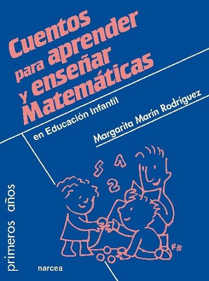 CUENTOS PARA APRENDER Y ENSEÑAR MATEMATICAS | 9788427718999 | MARIN, MARGARITA | Llibreria Drac - Librería de Olot | Comprar libros en catalán y castellano online