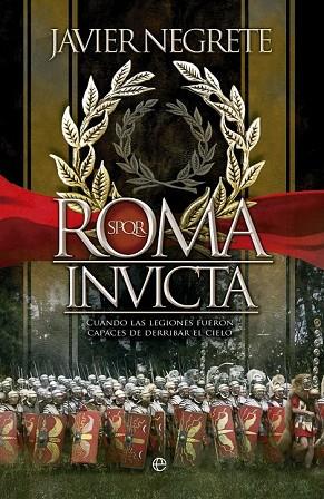 ROMA INVICTA | 9788499707525 | NEGRETE, JAVIER | Llibreria Drac - Llibreria d'Olot | Comprar llibres en català i castellà online