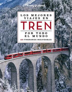 MEJORES VIAJES EN TREN POR TODO EL MUNDO 2024, LOS | 9788408284765 | AA.DD. | Llibreria Drac - Llibreria d'Olot | Comprar llibres en català i castellà online