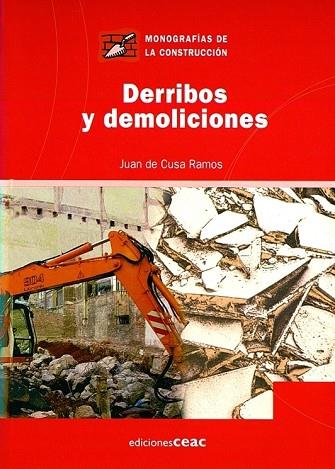 DERRIBOS Y DEMOLICIONES | 9788432930508 | CUSA RAMOS, JUAN DE | Llibreria Drac - Librería de Olot | Comprar libros en catalán y castellano online