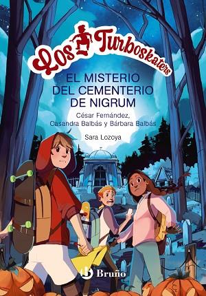 LEYENDA DEL CEMENTERIO DE NIGRUM, LA (LOS TURBOSKATERS 2) | 9788469662656 | FERNÁNDEZ, CÉSAR; BALBÁS, BÁRBARA | Llibreria Drac - Llibreria d'Olot | Comprar llibres en català i castellà online