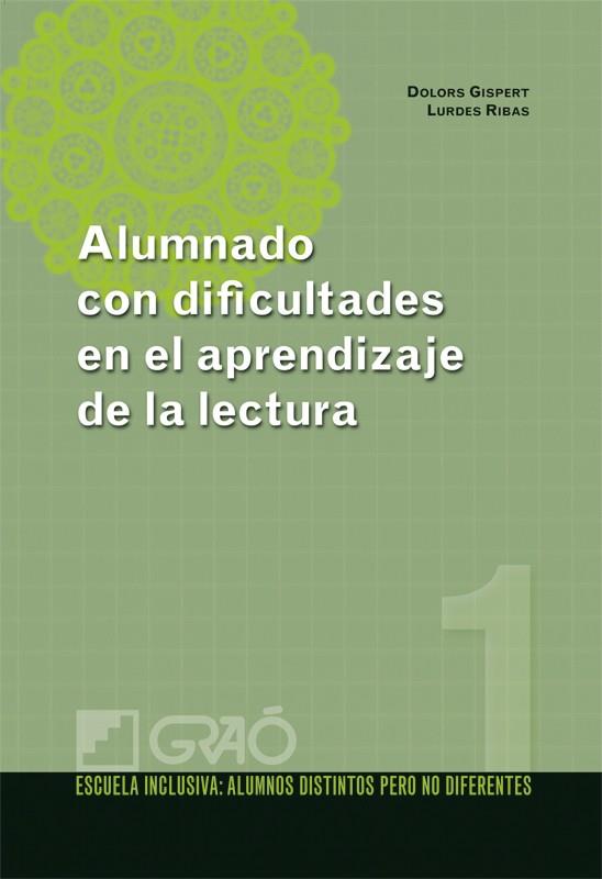 ALUMNADO CON DIFICULTADES EN EL APRENDIZAJE DE LA LECTURA | 9788478279128 | GISPERT, DOLORS LURDES RIBAS | Llibreria Drac - Llibreria d'Olot | Comprar llibres en català i castellà online