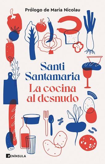 COCINA AL DESNUDO, LA | 9788411001663 | SANTAMARIA, SANTI | Llibreria Drac - Llibreria d'Olot | Comprar llibres en català i castellà online