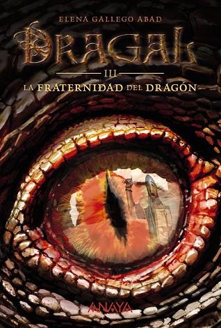 FRATERNIDAD DEL DRAGÓN, LA (DRAGAL 3) | 9788469808948 | GALLEGO, ELENA | Llibreria Drac - Llibreria d'Olot | Comprar llibres en català i castellà online