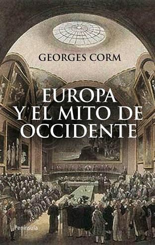 EUROPA Y EL MITO DE OCCIDENTE | 9788499420592 | CORM, GEORGES | Llibreria Drac - Llibreria d'Olot | Comprar llibres en català i castellà online