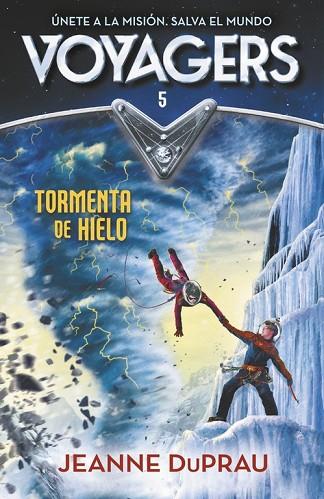 TORMENTA DE HIELO (VOYAGERS 5) | 9788420483276 | DUPRAU, JEANNE | Llibreria Drac - Llibreria d'Olot | Comprar llibres en català i castellà online