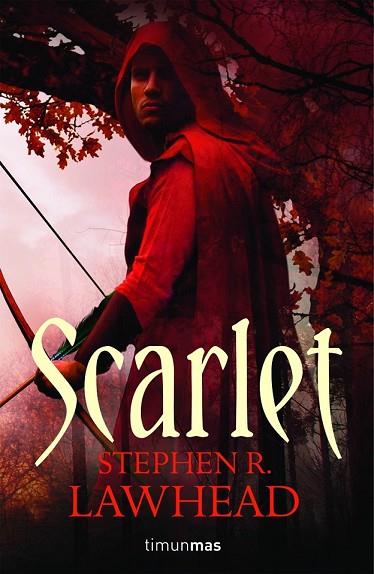 SCARLET. TRILOGIA REY CUERVO VOL.II | 9788448036249 | LAWHEAD, STEPHEN R. | Llibreria Drac - Llibreria d'Olot | Comprar llibres en català i castellà online