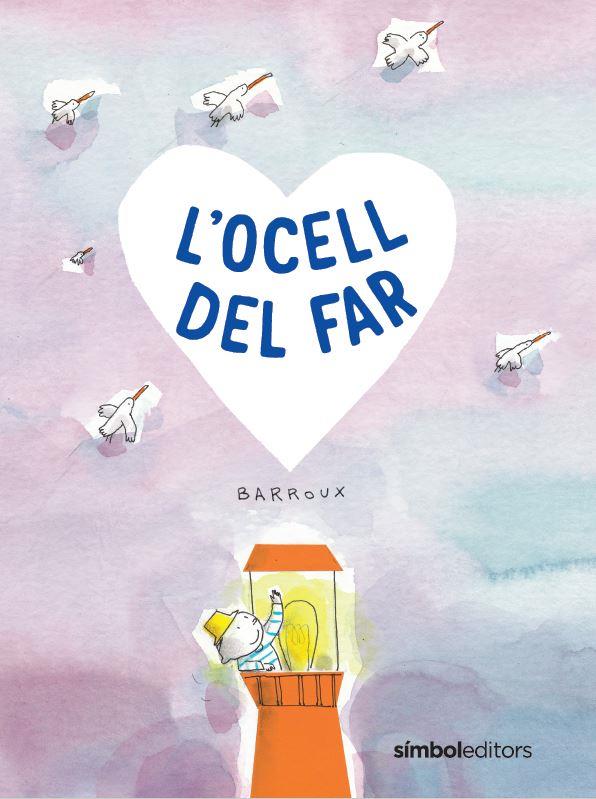 OCELL DEL FAR, L' | 9788418696411 | BARROUX | Llibreria Drac - Llibreria d'Olot | Comprar llibres en català i castellà online