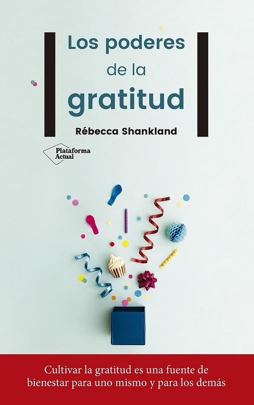 PODERES DE LA GRATITUD, LOS | 9788417114442 | SHANKLAND, RÉBECCA | Llibreria Drac - Llibreria d'Olot | Comprar llibres en català i castellà online