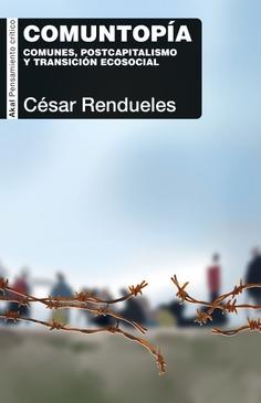 COMUNTOPÍA | 9788446054931 | RENDUELES, CÉSAR | Llibreria Drac - Llibreria d'Olot | Comprar llibres en català i castellà online