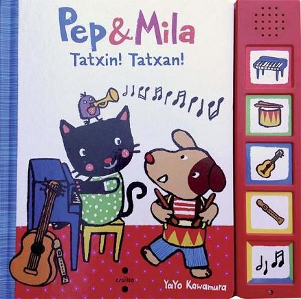 TATXIN! TATXAN! PEP I MILA | 9788466137768 | KAWAMURA, YAYO | Llibreria Drac - Llibreria d'Olot | Comprar llibres en català i castellà online