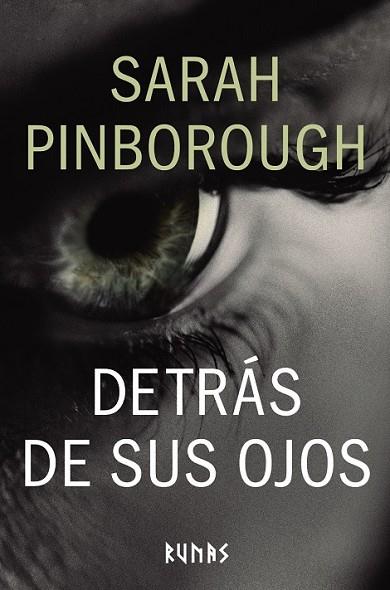 DETRÁS DE SUS OJOS (RUNAS) | 9788491046899 | PINBOROUGH, SARAH | Llibreria Drac - Librería de Olot | Comprar libros en catalán y castellano online