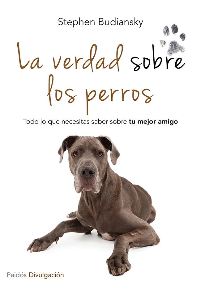 VERDAD SOBRE LOS PERROS, LA | 9788449329654 | BUDIANSKY, STEPHEN | Llibreria Drac - Librería de Olot | Comprar libros en catalán y castellano online