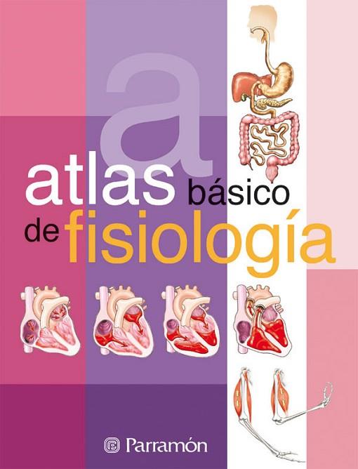 ATLAS BASICO DE FISIOLOGIA | 9788434225718 | CASSAN, ADOLFO | Llibreria Drac - Llibreria d'Olot | Comprar llibres en català i castellà online