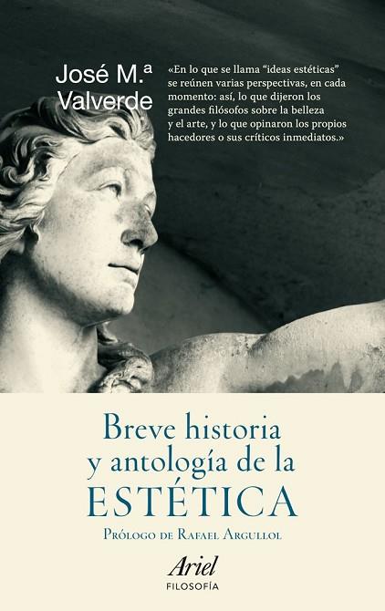 BREVE HISTORIA Y ANTOLOGIA DE LA ESTETICA | 9788434413672 | VALVERDE, JOSÉ MARÍA | Llibreria Drac - Librería de Olot | Comprar libros en catalán y castellano online