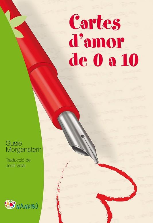 CARTES D'AMOR DE 0 A 10 ( NANDIBU 1) | 9788499755236 | MORGENSTERN, SUSIE | Llibreria Drac - Librería de Olot | Comprar libros en catalán y castellano online