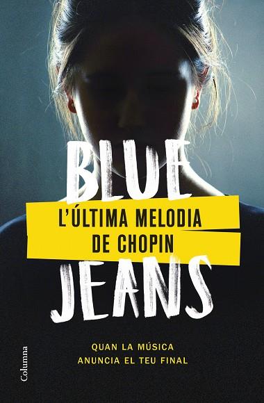 ÚLTIMA MELODIA DE CHOPIN, L' | 9788466430562 | BLUE JEANS | Llibreria Drac - Librería de Olot | Comprar libros en catalán y castellano online