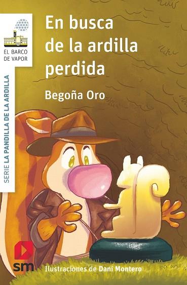 EN BUSCA DE LA ARDILLA PERDIDA | 9788491077947 | ORO PRADERA, BEGOÑA | Llibreria Drac - Llibreria d'Olot | Comprar llibres en català i castellà online