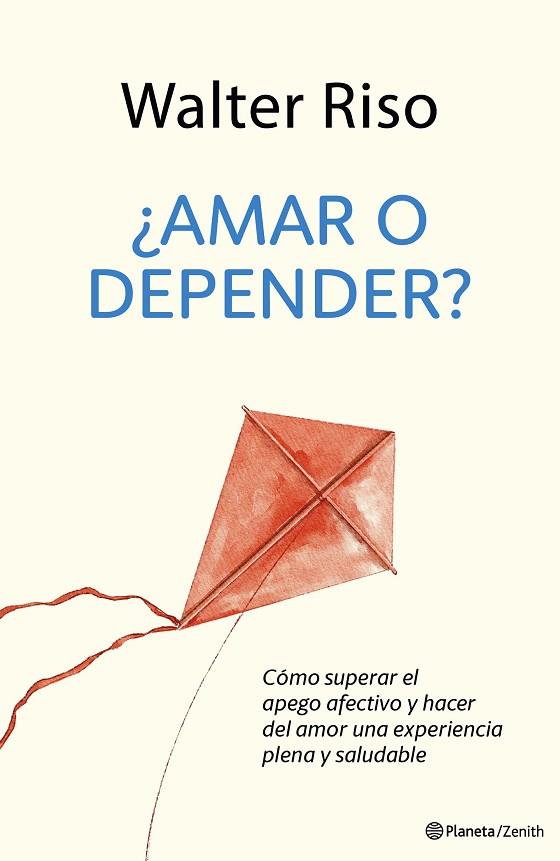 ¿AMAR O DEPENDER? | 9788408288350 | RISO, WALTER | Llibreria Drac - Llibreria d'Olot | Comprar llibres en català i castellà online